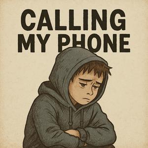 Calling My Phone (Explicit)
