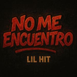 NO ME ENCUENTRO (Explicit)