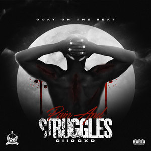 Pain and Struggles (Explicit)