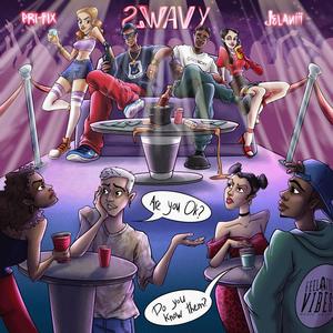 2 Wavy (feat. Jelaniii) (Explicit)