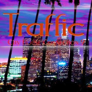 Traffic - City House Connection 9