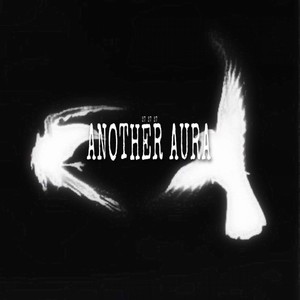 ANOTHER AURA (Explicit)