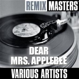Dear Mrs. Applebee (Soundhouse House Remix)