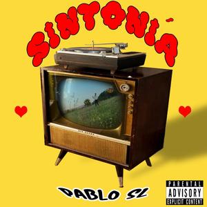 Sintonía - Pablo SL (Explicit)