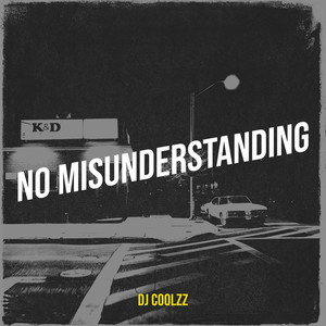 No Misunderstanding (Explicit)