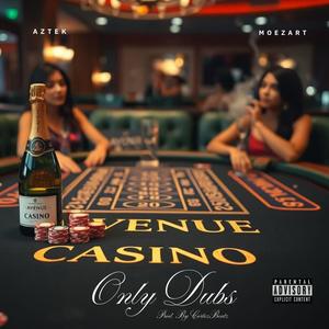 Only Dubs (feat. Moezart) (Explicit)