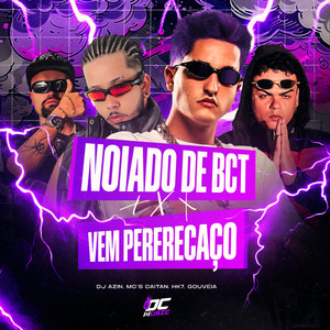 NOIADO DE BCT X PERERECAÇO (Explicit)