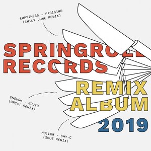 Springroll Records Remix Album 2019 (Explicit)