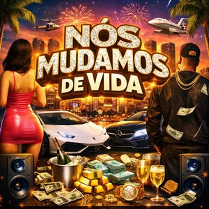 NOS MUDAMOS DE VIDA (Explicit)