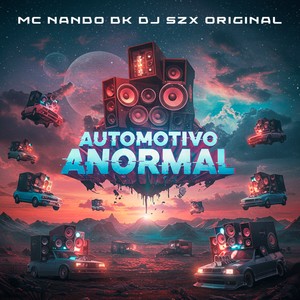 Automotivo Anormal (Explicit)