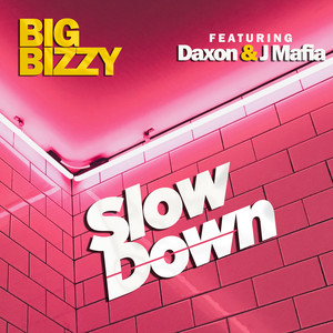 Slow Down