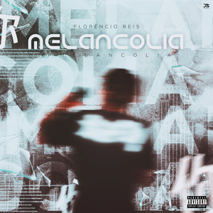 Melancolia (Explicit)