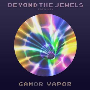 Beyond the Jewels (2020 Mix)