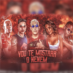 Vou Te Mostrar o Neném(feat. mc jhenny, Mc Gw & Dj JL O Único) (Explicit)