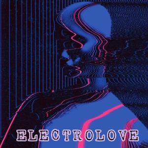 Electrolove (Explicit)