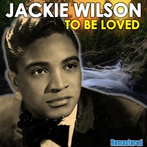 To Be Loved (Remaster)