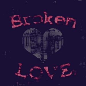 Broken Love