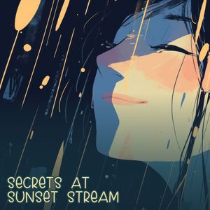 Secrets at Sunset Stream