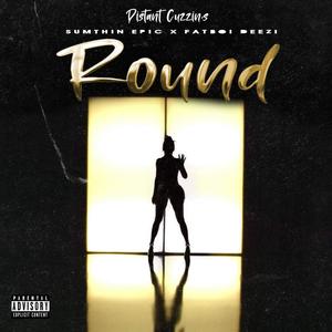 Round (feat. Whodie Slimm) [Explicit]