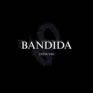 BANDIDA (Explicit)