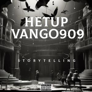 Storytelling (Hetup,Vango909) [Explicit]