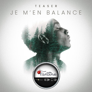 JE M'EN BALANCE Teaser