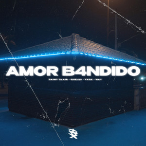 Amor Bandido (Explicit)