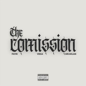 The Comission (feat. Fayn & Mr. Milan) [Explicit]