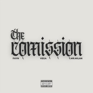 The Comission (feat. Fayn & Mr. Milan) (Explicit)