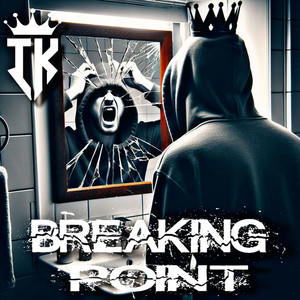 Breaking Point (Explicit)