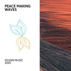 Peace Making Waves - Ocean Music 2020