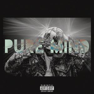 PURE MIND (Explicit)