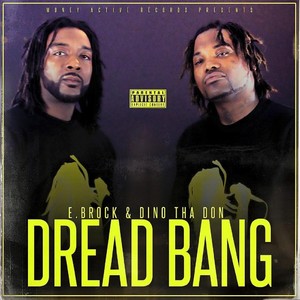 Dread Bang (Explicit)