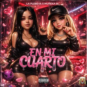 EN MI CUARTO (feat. muñeka bi) (Explicit)