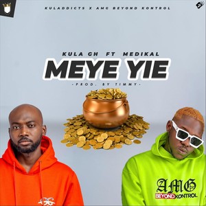 Meye Yie (feat. Medikal)