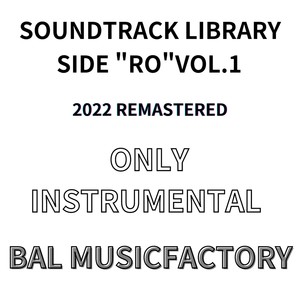 Soundtrack Library Side "Ro", Vol. 1 (Remastered 2022)