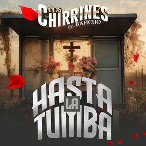 Hasta La Tumba