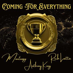 Coming For Everything (Swerve Strickland Anthem)