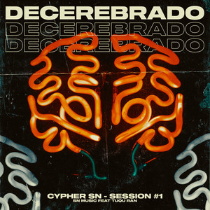 Decerebrado / Cypher Sn Session #1