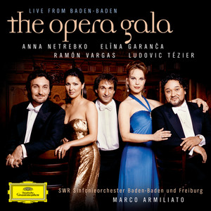 "The Opera Gala - Live from Baden-Baden"