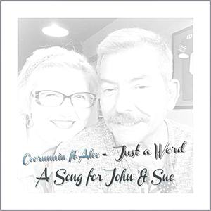 Just a Word(a Song for John & Sue)