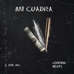 Mi cuadra (feat. Looking beats) (Explicit)
