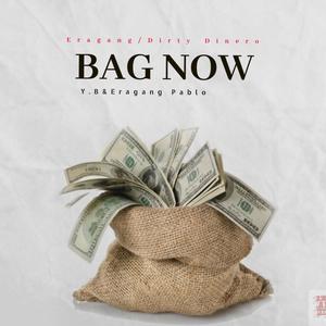 BAG NOW (Explicit)