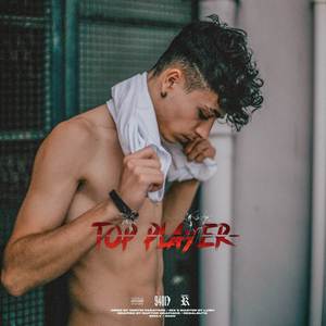 Top Player (RMX|Explicit)