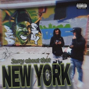 yonex jones - Sorry About That New York (Explicit)