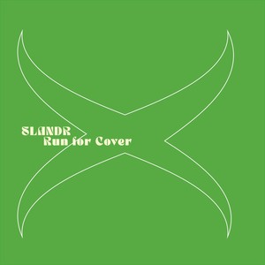 Cavendish Alternative presents SLANDR: Run for Cover