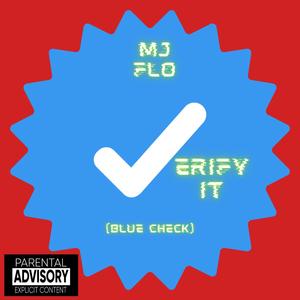 Verify It (Blue Check) [Explicit]