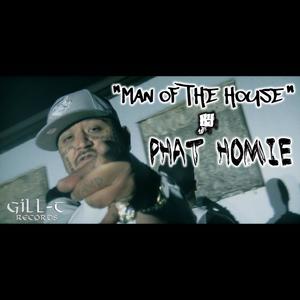 Man Of The House (feat. Phat Homie) [Explicit]