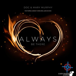 Always Be There (feat. Juan Ochoa & Lindsay Vann)