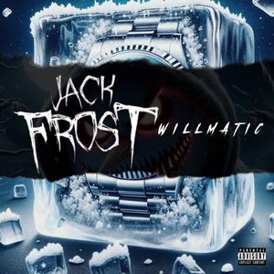 Jack Frost (Freestyle) [Explicit]